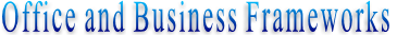 Office and Business Frameworks